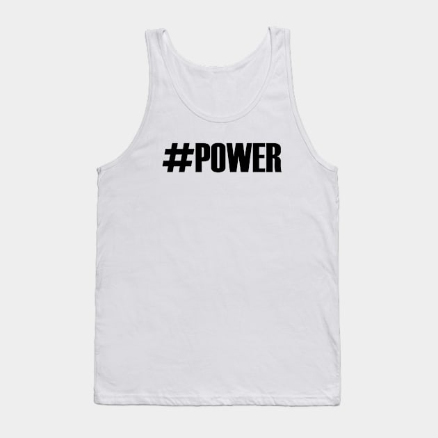 POWER Tank Top by Milaino